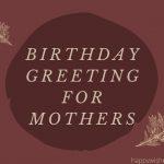 Birthday Greeting For Mother