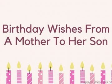 birthday wishes from a mother to her son