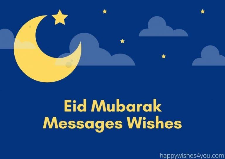 Eid Mubarak Messages Wishes and Greetings