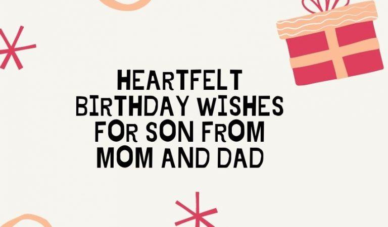 Heartfelt Birthday Wishes for Son from Mom and Dad