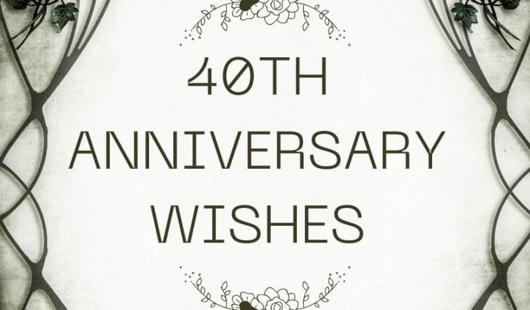 40th Anniversary Wishes | For Husband, Wife & Parents