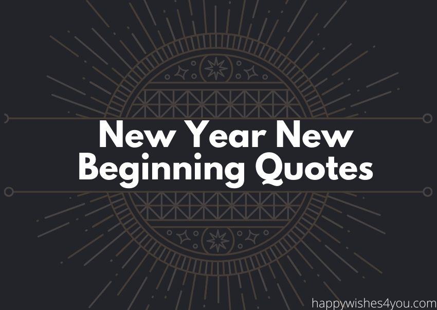 ew year new beginning quotes