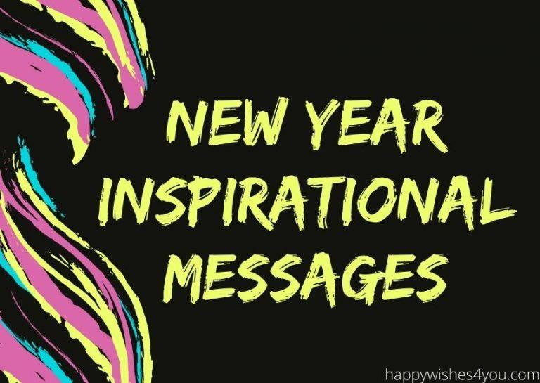 Best Happy New Year Inspirational Messages and Wishes 2023