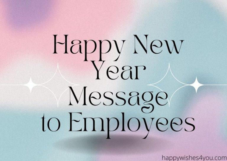 New Year Message to Employees 2023 | HNY Messages for Workers