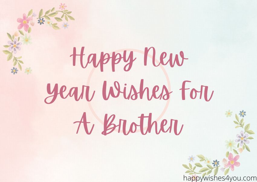 HNY wishes for brother