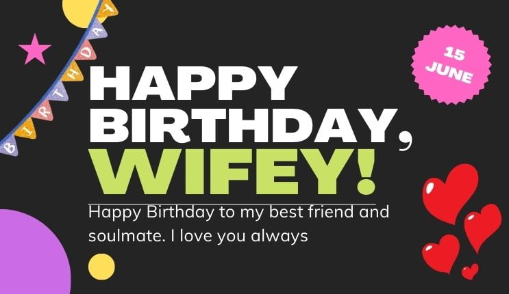 25+ Sweet & Romantic Birthday Wishes For Wife