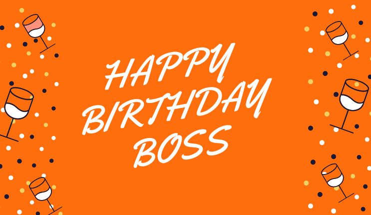 25+ Respectful Birthday Wishes for Boss 2023