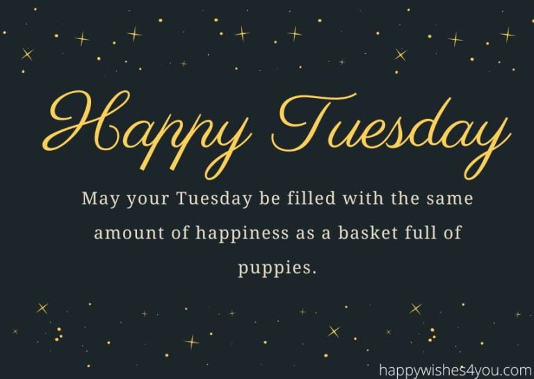 Tuesday Wishes – Happy Tuesday Morning Messages