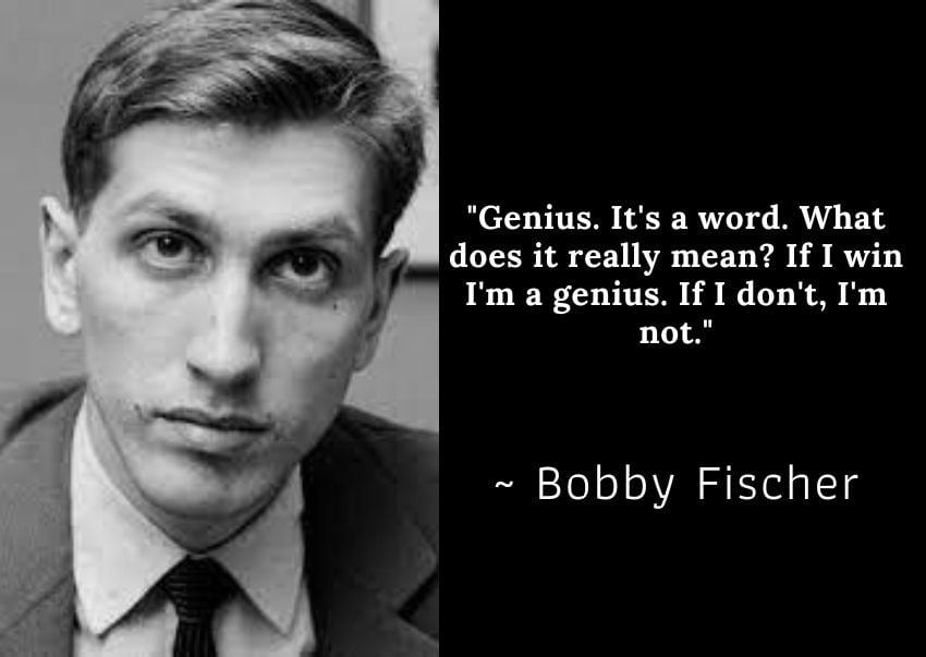 Bobby Fischer Quotes 