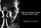 Bobby Fischers chess Quotes