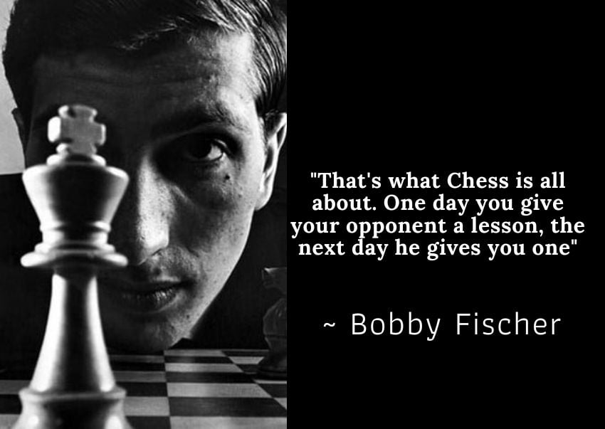 Bobby Fischer chess Quotes 