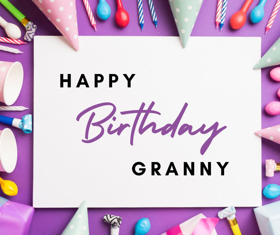 Touching birthday wishes for grandmother