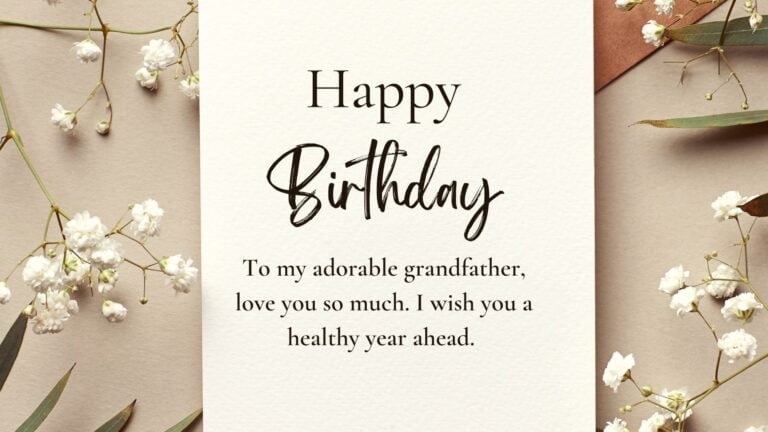 50+ Simple and short birthday wishes for grandfather